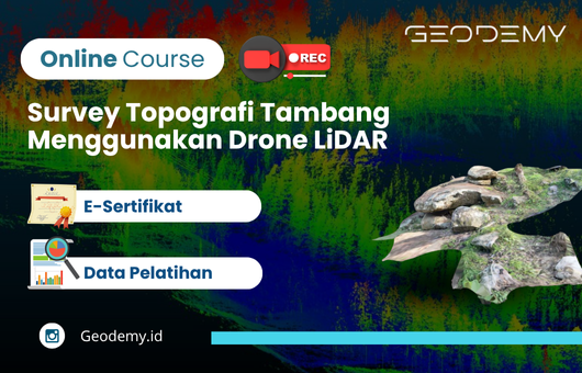 Survey Topografi Tambang Menggunakan Drone LiDAR