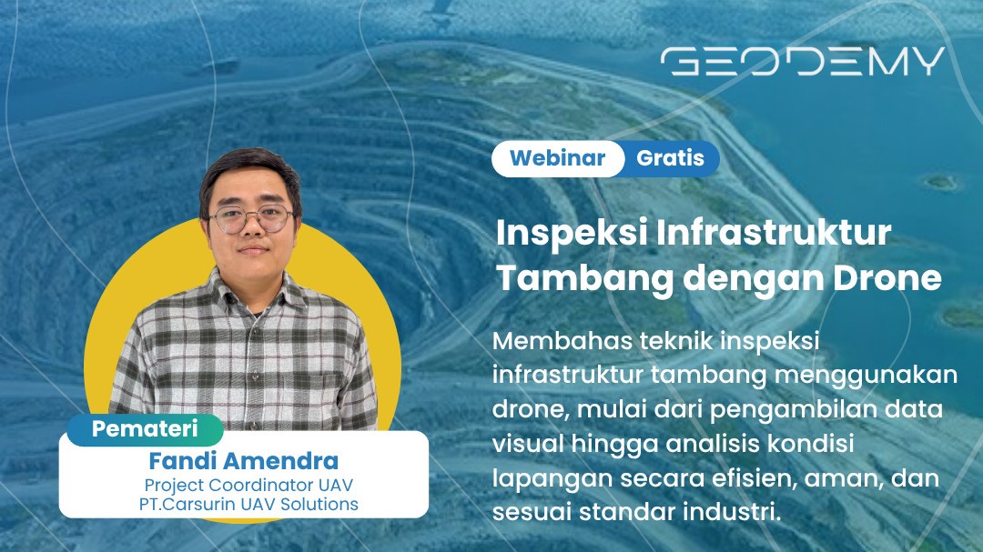 WEBINAR - Inspeksi Infrastruktur Tambang dengan Drone