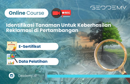 Online Course: Identifikasi Tanaman Untuk Keberhasilan Reklamasi di Pertambangan