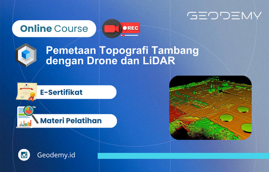 Pemetaan Topografi Tambang  dengan Drone dan LiDAR