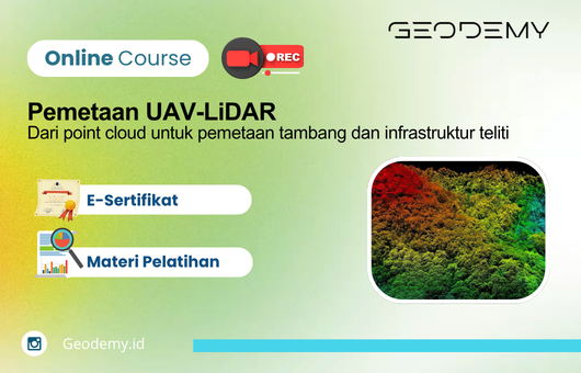 Pemetaan UAV-LiDAR : Dari point cloud untuk pemetaan tambang dan infrastruktur teliti